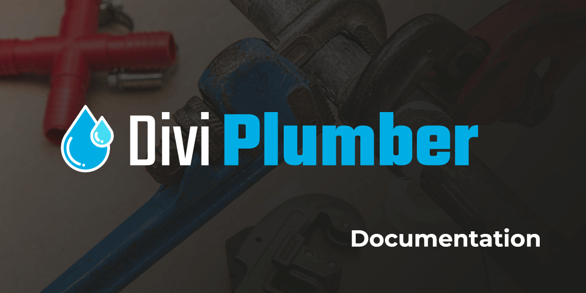 Divi Plumber Documentation